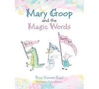 Price Sumner Sigal Mary Goop and the Magic Words (Tascabile)