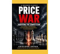 PRICE WAR: SURVIVING THE COMPETITION