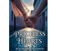 Priceless Hearts: Discovering True Love Beyond Wealth and Possesions
