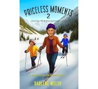 Priceless Moments 2: Lessons from Our Grandchildren