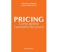 Pricing. Come gestire l'aumento dei prezzi