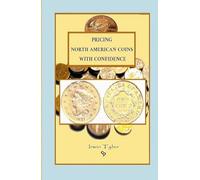 Pricing North American Coins With Confidence