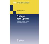 Pricing of Bond Options: Unspanned Stochastic Volatility and Random Field Models: 615