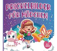 Prickelbilder für Mädchen Ab 4 Jahren: Prickeln und Ausmalen entspannendes Konzentrationstraining