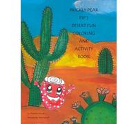 Prickly Pear Pip's Desert Fun Coloring and Activity Book