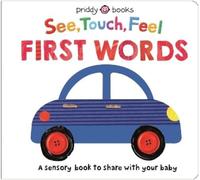 Priddy Books See Touch Feel: First Words (Libro di cartone) See, Touch, Feel