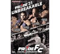 Pride 31 - Unbreakable [DVD] [2009] [Edizione: Regno Unito]