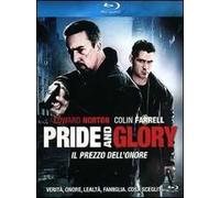Pride and Glory. Il prezzo dell'onore