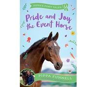 Pride and Joy the Event Horse