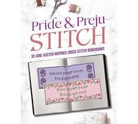 Pride and Preju-Stitch: 30 Jane Austen-Inspired Cross-Stitch Bookmarks