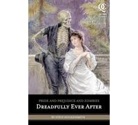 Pride and Prejudice and Zombies: Dreadfully Ever After: 3