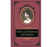 Pride and Prejudice and Zombies: The Deluxe Heirloom Edition