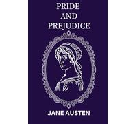 Pride and Prejudice: “Classic Jane Austen novel” Early example of Enemies to Lovers”