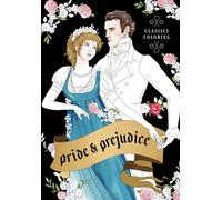 Pride and Prejudice: Classics Coloring