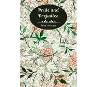 Pride and Prejudice: Jane Austen Classic (1813 Edition)
