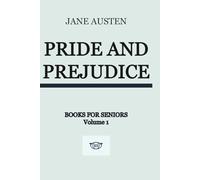 Pride and Prejudice - Senior Edition: Senior-Friendly Enhanced Reading Edition