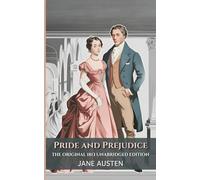 Pride and Prejudice: The Original 1813 Unabridged Edition