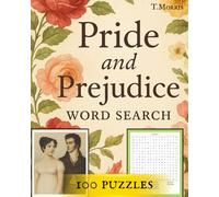 Pride and Prejudice word search 100 puzzles Adults, Seniors, Teens, Bonus Recipe: Jane Austen Inspired Word Search Puzzle Book | Pride and Prejudice ... for Adults, Teens, and Seniors, 100 puzzles