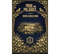 Pride and Prejudice Word Search Book: 55 Themed Puzzles Inspired by Jane Austen's Beloved Classic