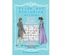 Pride and Prejudice Wordoku: Jane Austen Themed Sudoku Puzzles