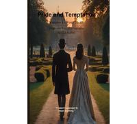 Pride and Temptation - Volume I: First Touch: A Pride and Prejudice Variation