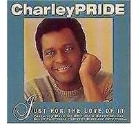 Pride, Charley - Just for The Love of It [Import]