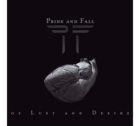 Pride & Fall - OF LUST AND DESIRE -LTD-