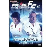 Pride Fighting Championships - Shockwave 2003 [DVD] [Edizione: Regno Unito]
