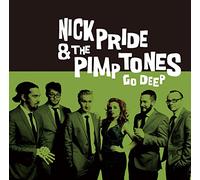 PRIDE, NICK & PIMPTONES - GO DEEP