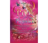 Pride Not Prejudice: Volume III - Dixon Ruby, Finelli Mila, Loraine Kim