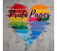 Pride Pages - my Queer Friend Book - mein queeres Freundebuch: Buntes Erinnerungsbuch - LGBTQIA+ Geschenkidee zum Pride Month - tolles Geschenk für Teenies und Erwachsene