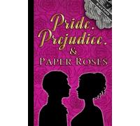 Pride, Prejudice, and Paper Roses-black pages