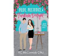 Pride, Prejudice, & Turkish Delight: 1