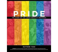Pride: The Story of the LGBTQ Equality Movement