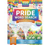 Pride Word Search Puzzle Book: 150 Puzzles with 3,000 Words Celebrating LGBTQ Pride, History and Community - A Colorful Gift for Pride Month