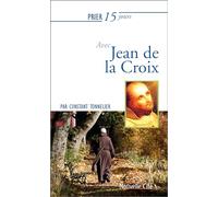 Prier 15 jours avec Jean de la Croix