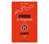 Prier le chapelet avec 35 saints