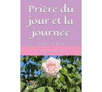 Prière du jour et la journée: Sobre et Rose