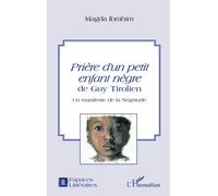 Prière d'un petit enfant nègre de Guy Tirolien: Un manifeste de la Négritude