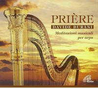Prière. Meditazioni musicali per arpa - Davide Burani (Audio Cd)