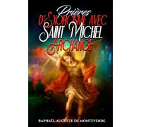 Prières d’Exorcisme avec Saint Michel Archange