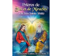 Prières de Foi et de Miracles à la Très Sainte Trinité