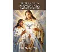 Prières de la neuvaine à la Sainte Trinité