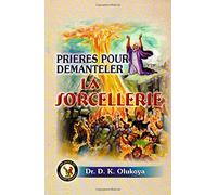 Prieres pour demanteler la sorcellerie