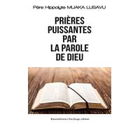 Prières puissantes par la parole de Dieu - L459