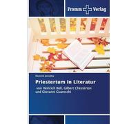 Priestertum in Literatur: von Heinrich Böll, Gilbert Chesterton und Giovanni Guareschi