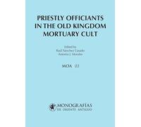 Priestly officiants in the Old Kingdom mortuary cult: 3