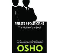 Priests and Politicians: The Mafia of the Soul