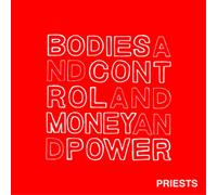 Priests Bodies and Control and Money and Power (CD) Album