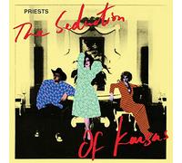 Priests - Seduction Of Kansas